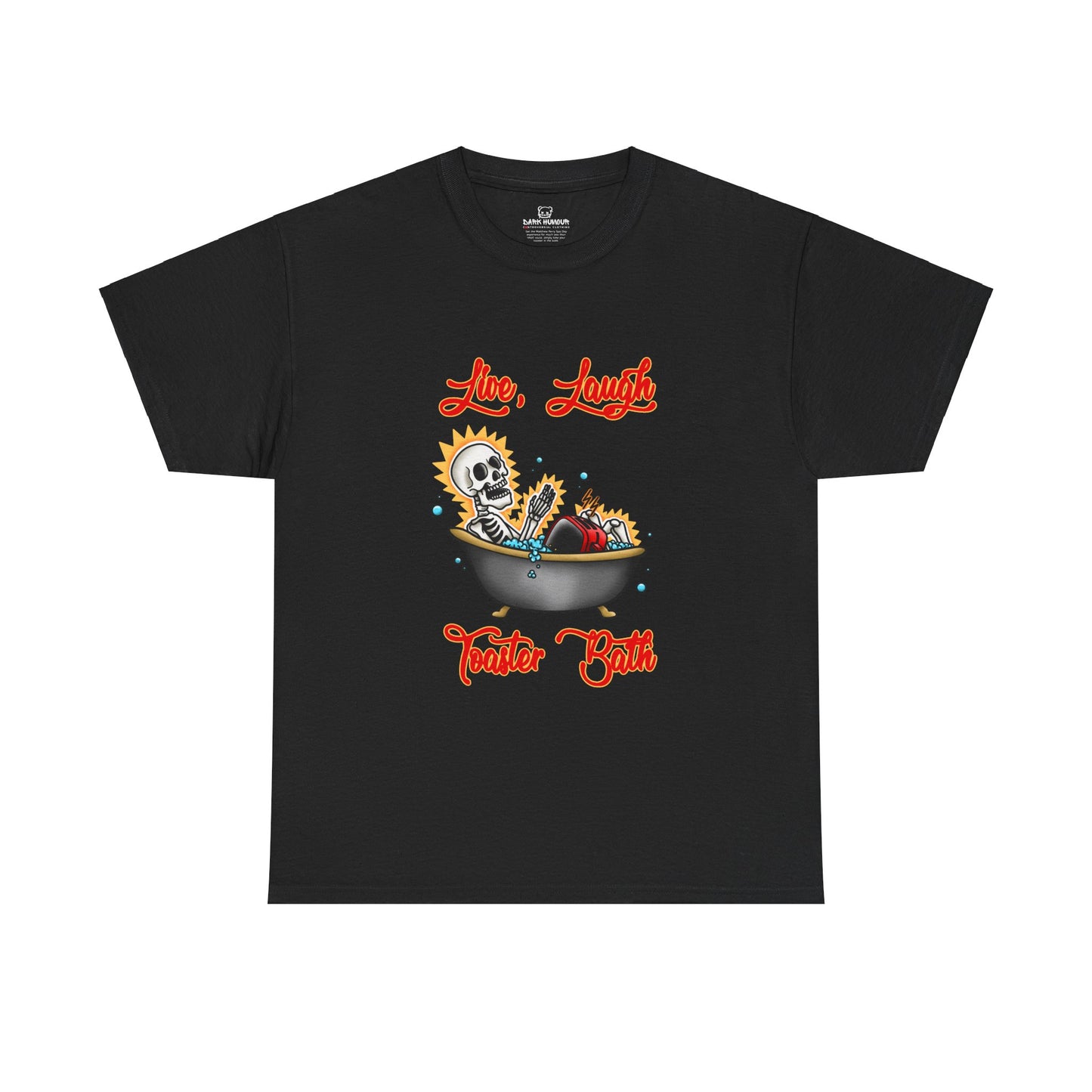 Live Laugh Toaster Bath Tee