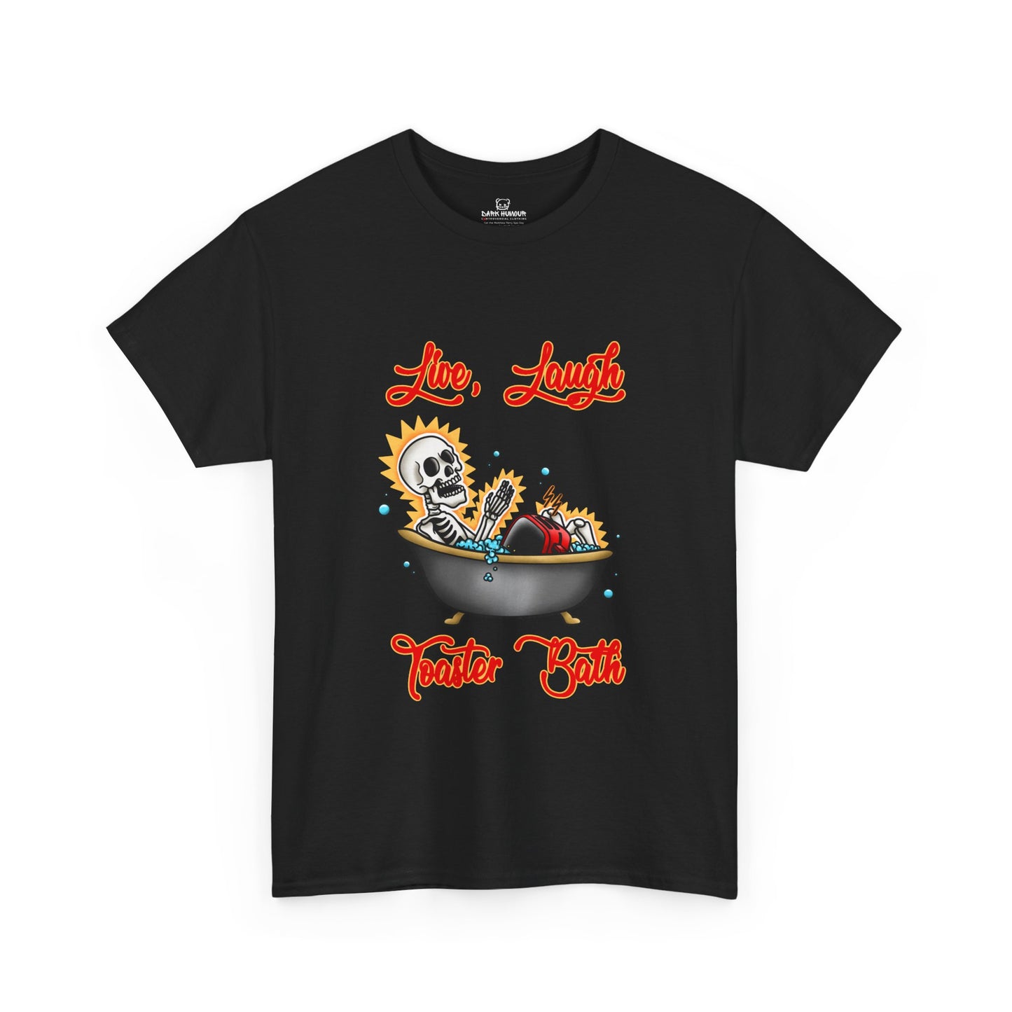 Live Laugh Toaster Bath Tee